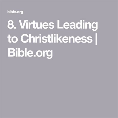 three theological virtues|8. Virtues Leading to Christlikeness .